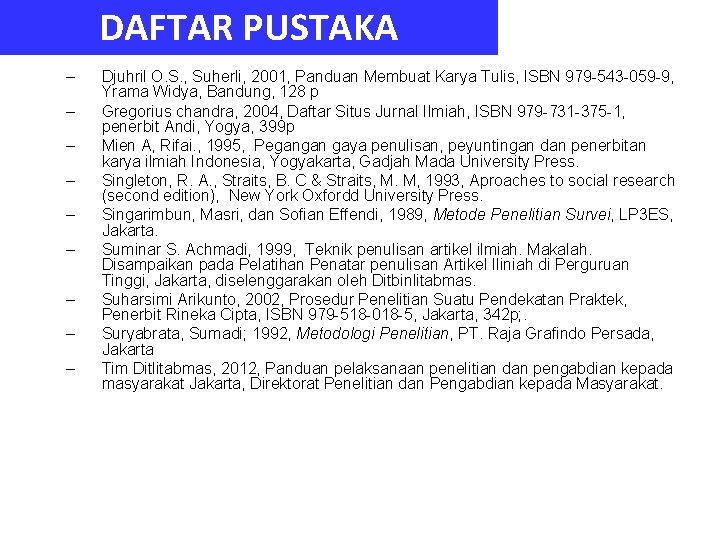 DAFTAR PUSTAKA – – – – – Djuhril O. S. , Suherli, 2001, Panduan