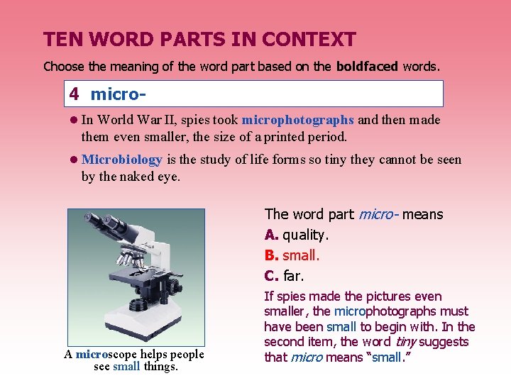 TEN WORD PARTS IN CONTEXT Choose the meaning of the word part based on