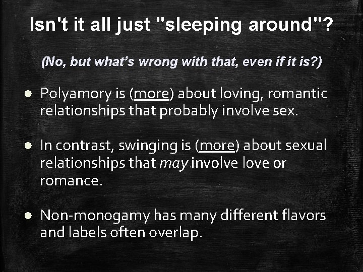 Isn't it all just "sleeping around"? (No, but what’s wrong with that, even if