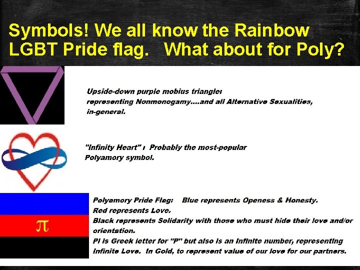 Symbols! We all know the Rainbow LGBT Pride flag. What about for Poly? 