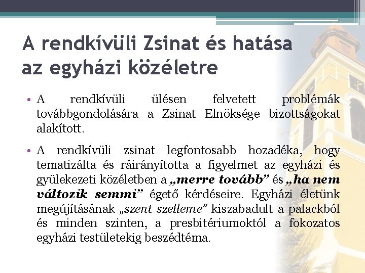 A rendkívüli Zsinat és hatása az egyházi közéletre • A rendkívüli ülésen felvetett problémák