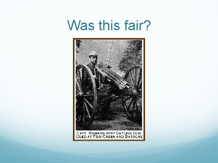 Was this fair? 