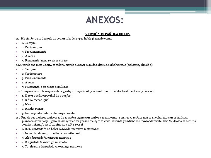 ANEXOS: VERSIÓN ESPAÑOLA BULIT: 20. Me siento triste después de comer más de lo