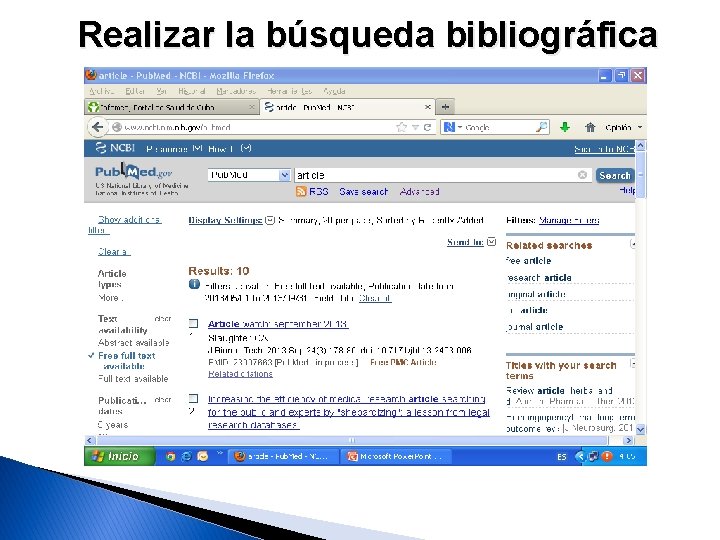 Realizar la búsqueda bibliográfica 