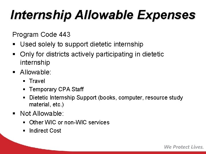 Internship Allowable Expenses Program Code 443 § Used solely to support dietetic internship §