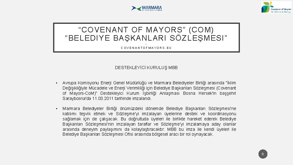 “COVENANT OF MAYORS” (COM) “BELEDIYE BAŞKANLARI SÖZLEŞMESI” - COVENANTOFMAYORS. EU DESTEKLEYİCİ KURULUŞ MBB •