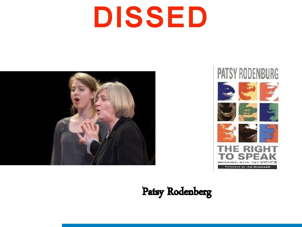 DISSED Patsy Rodenberg 