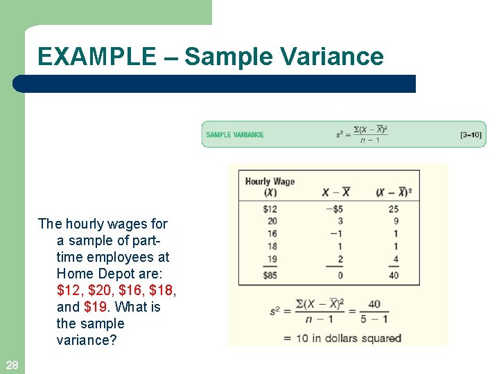 EXAMPLE – Sample Variance The hourly wages for a sample of parttime employees at