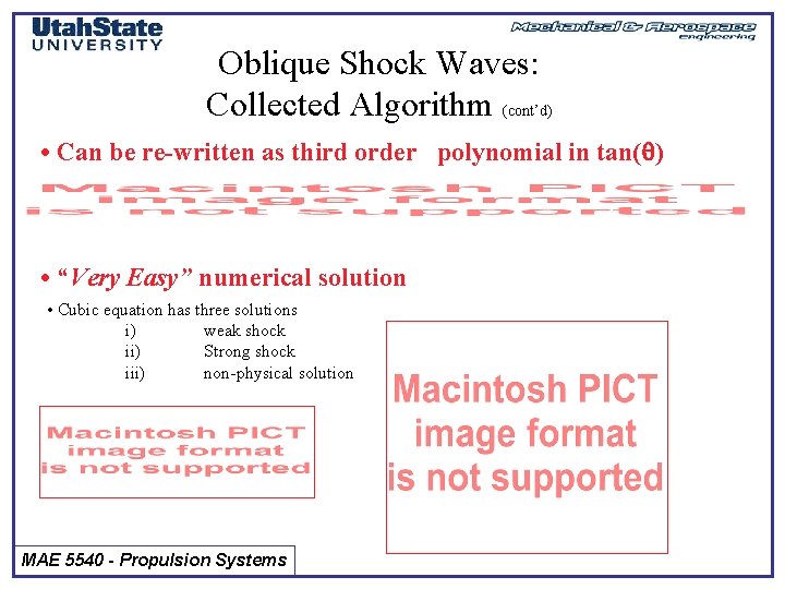 Oblique Shock Waves: Collected Algorithm (cont’d) • Can be re-written as third order polynomial
