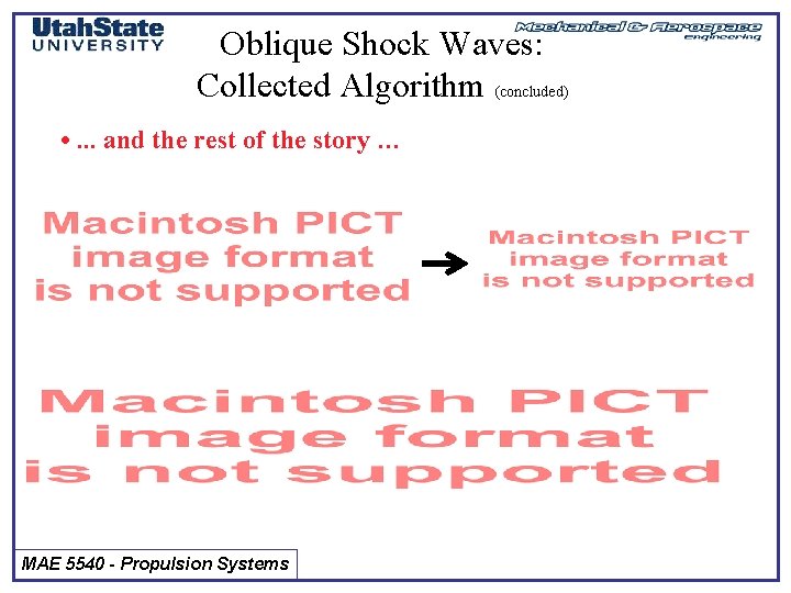 Oblique Shock Waves: Collected Algorithm (concluded) • . . . and the rest of