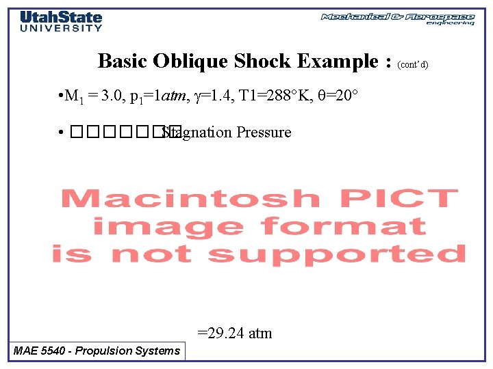 Basic Oblique Shock Example : (cont’d) • M 1 = 3. 0, p 1=1