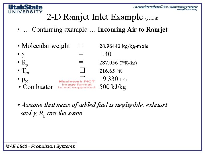 2 -D Ramjet Inlet Example (cont’d) • … Continuing example … Incoming Air to
