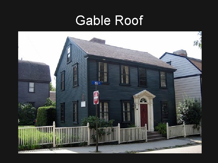 Gable Roof 