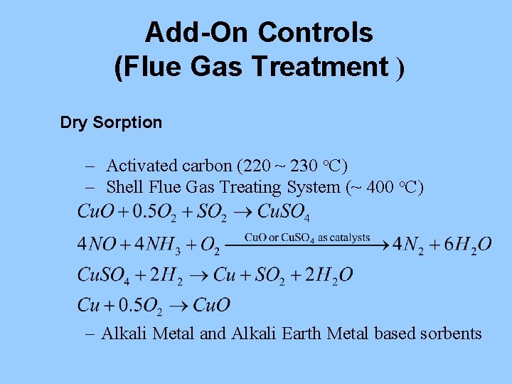 Add-On Controls (Flue Gas Treatment ) Dry Sorption – Activated carbon (220 ~ 230