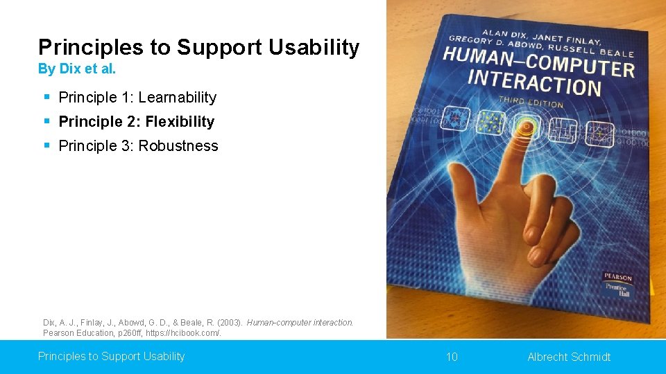 Principles to Support Usability By Dix et al. § Principle 1: Learnability § Principle