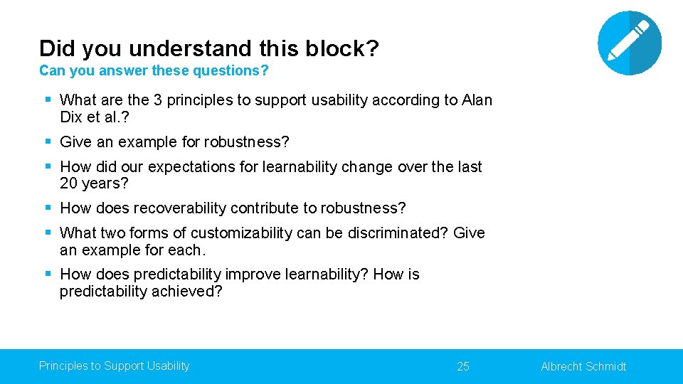 Did you understand this block? Can you answer these questions? § What are the