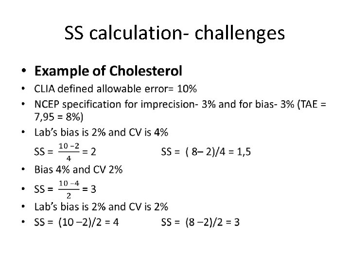 SS calculation- challenges • 
