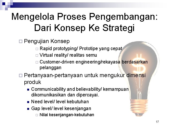 Mengelola Proses Pengembangan: Dari Konsep Ke Strategi ¨ Pengujian Konsep Rapid prototyping/ Prototipe yang