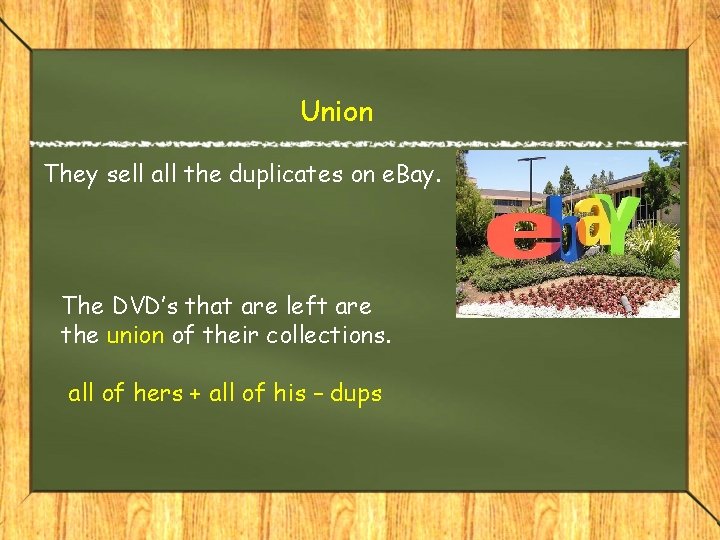 Union They sell all the duplicates on e. Bay. The DVD’s that are left