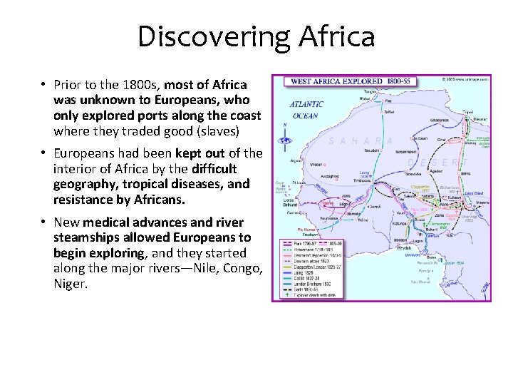 Discovering Africa • Prior to the 1800 s, most of Africa was unknown to