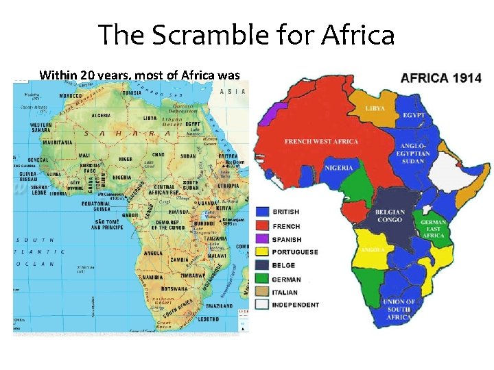 The Scramble for Africa Within 20 years, most of Africa was under imperial control.