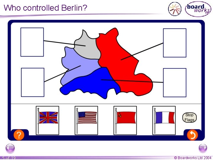 Who controlled Berlin? 5 of 19 © Boardworks Ltd 2004 