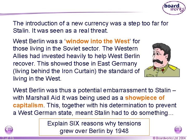 The introduction of a new currency was a step too far for Stalin. It