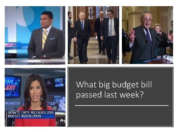 What big budget bill passed last week? 