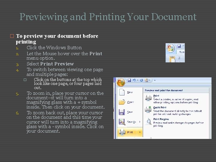 Previewing and Printing Your Document � To preview your document before printing 1. 2.