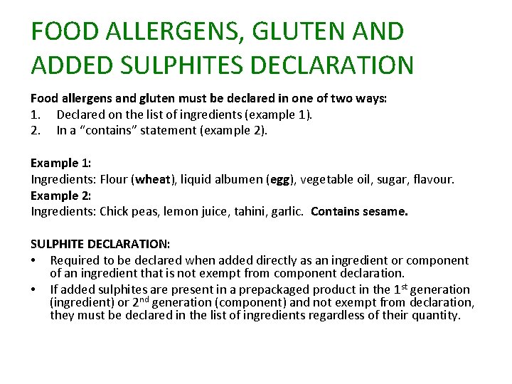 FOOD ALLERGENS, GLUTEN AND ADDED SULPHITES DECLARATION Food allergens and gluten must be declared