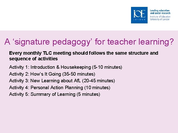 A ‘signature pedagogy’ for teacher learning? Every monthly TLC meeting should follows the same