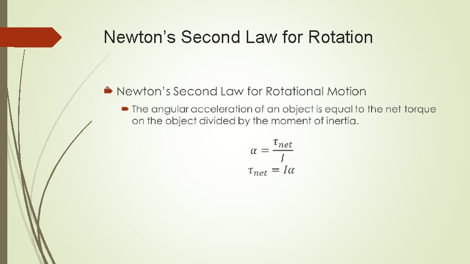 Newton’s Second Law for Rotation 