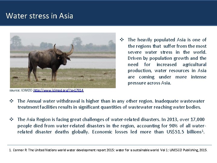 Water stress in Asia v The heavily populated Asia is one of the regions