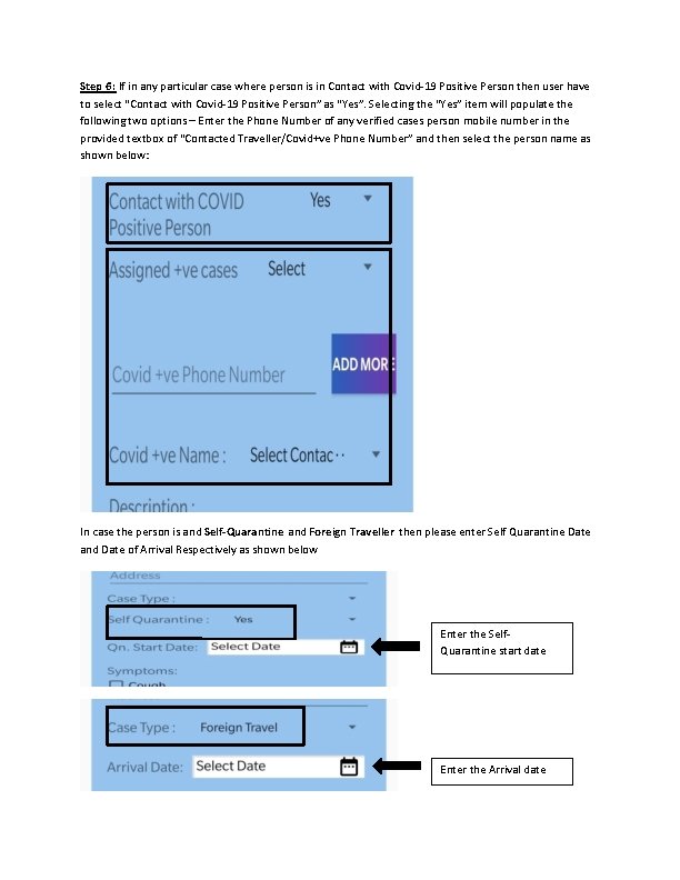 Step 6: If in any particular case where person is in Contact with Covid-19