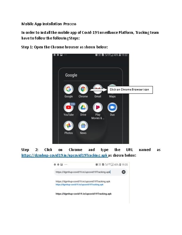 Mobile App Installation Process In order to install the mobile app of Covid-19 Surveillance