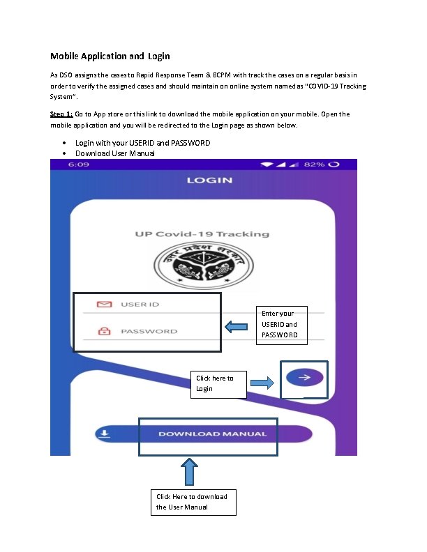 Mobile Application and Login As DSO assigns the cases to Rapid Response Team &