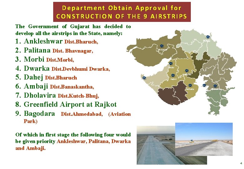 Department Obtain Approval for CONSTRUCTION OF THE 9 AIRSTRIPS The Government of Gujarat has