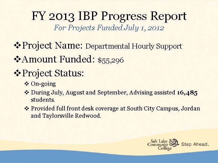 FY 2013 IBP Progress Report For Projects Funded July 1, 2012 v. Project Name: