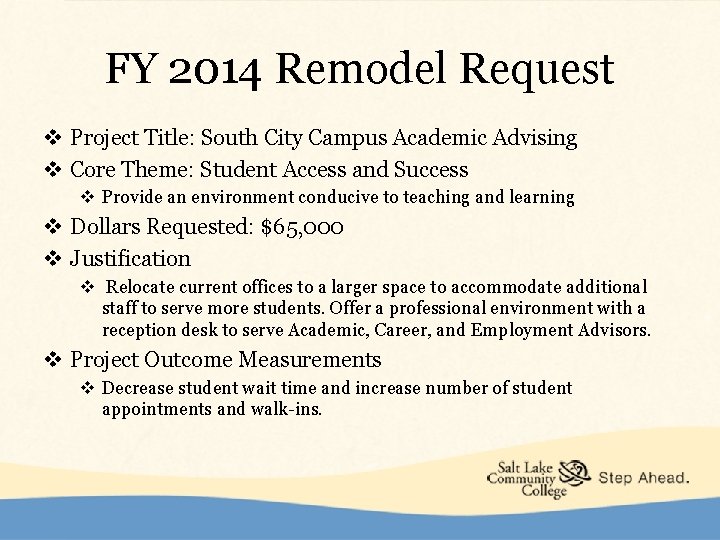 FY 2014 Remodel Request v Project Title: South City Campus Academic Advising v Core