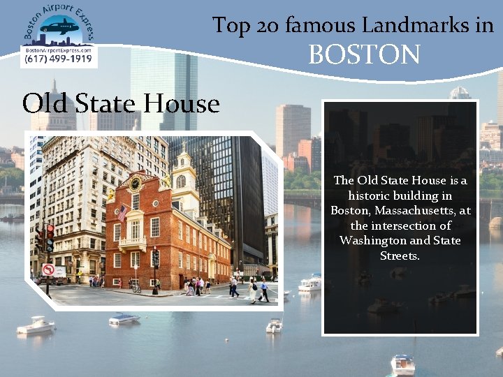 Top 20 famous Landmarks in BOSTON Old State House The Old State House is