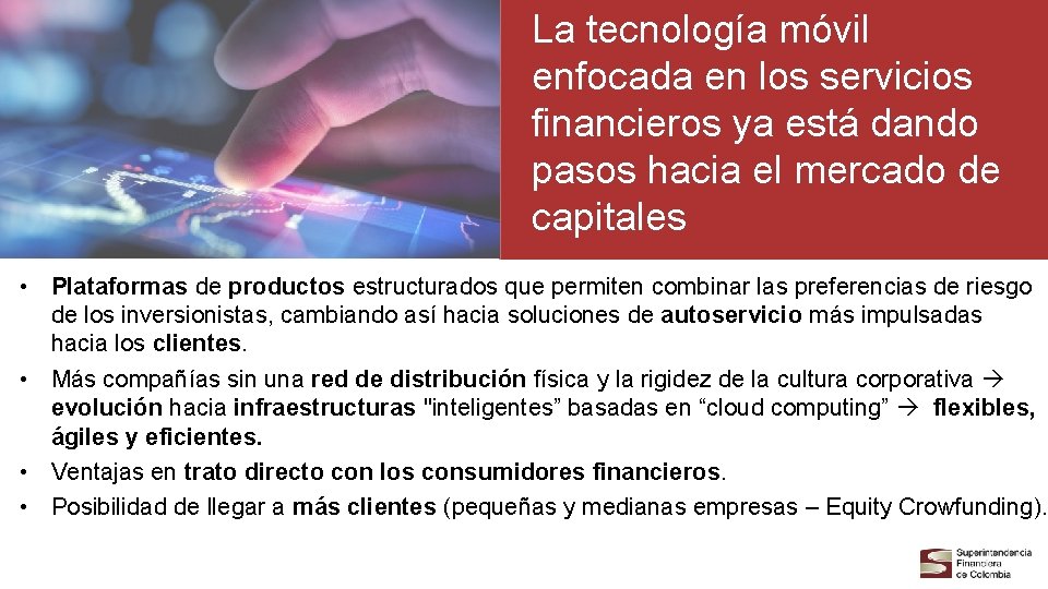 La tecnología móvil enfocada en los servicios financieros ya está dando pasos hacia el