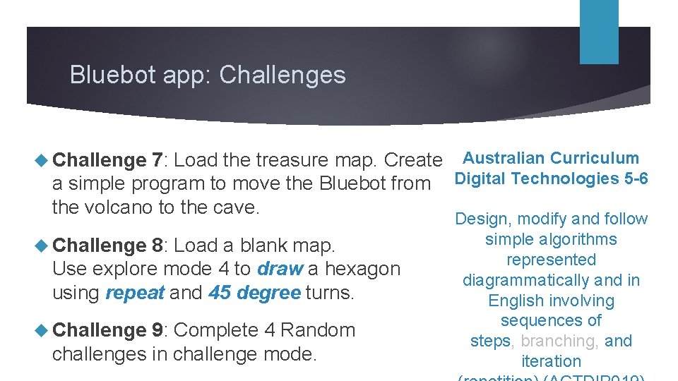 Bluebot app: Challenges 7: Load the treasure map. Create Australian Curriculum a simple program