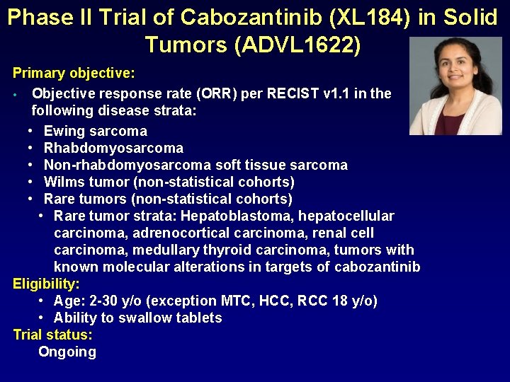 Phase II Trial of Cabozantinib (XL 184) in Solid Tumors (ADVL 1622) Primary objective: