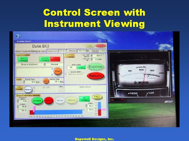 Control Screen with Instrument Viewing Hopewell Designs, Inc. 