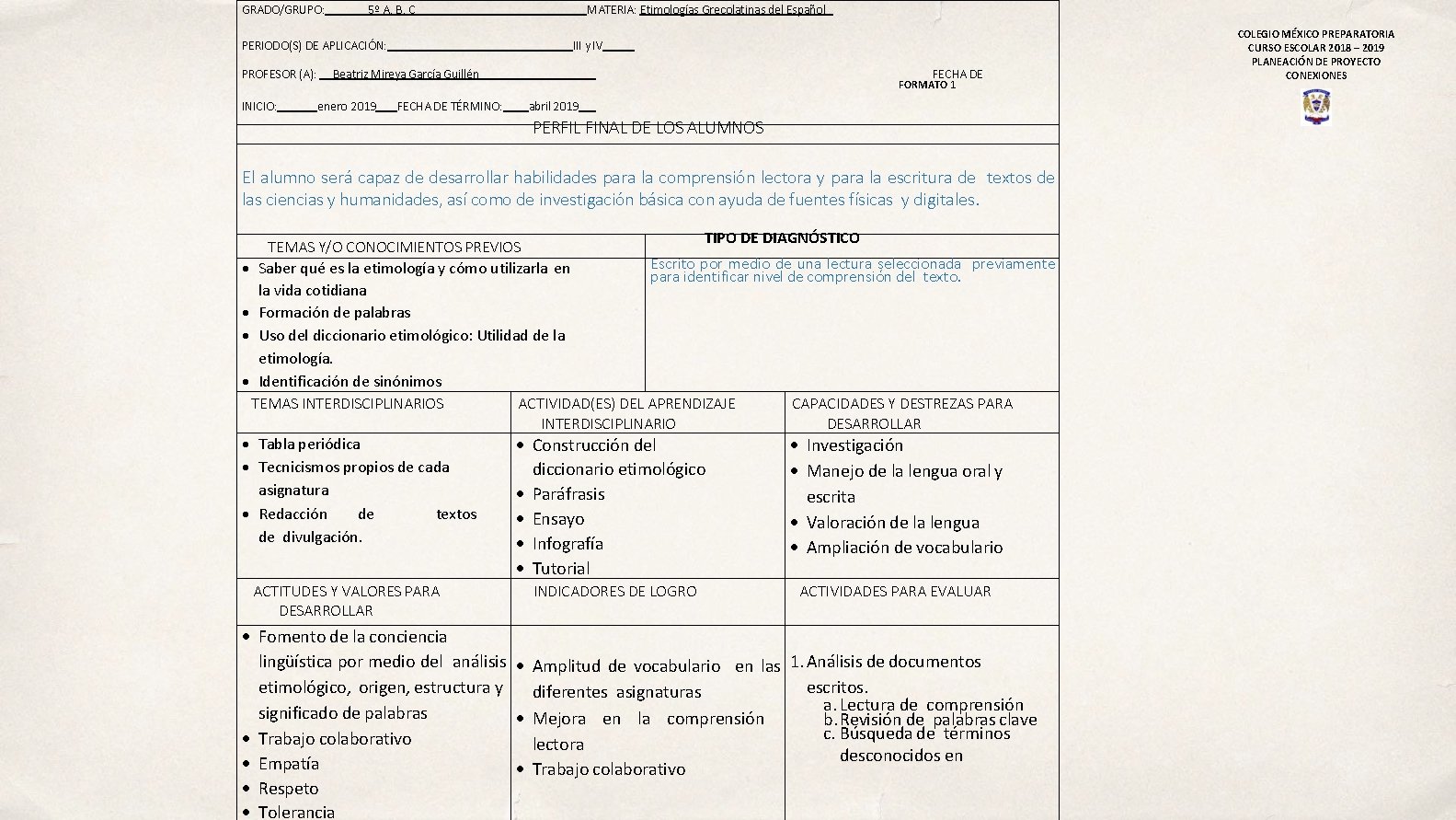 GRADO/GRUPO: 5º A, B, C MATERIA: Etimologías Grecolatinas del Español PERIODO(S) DE APLICACIÓN: PROFESOR