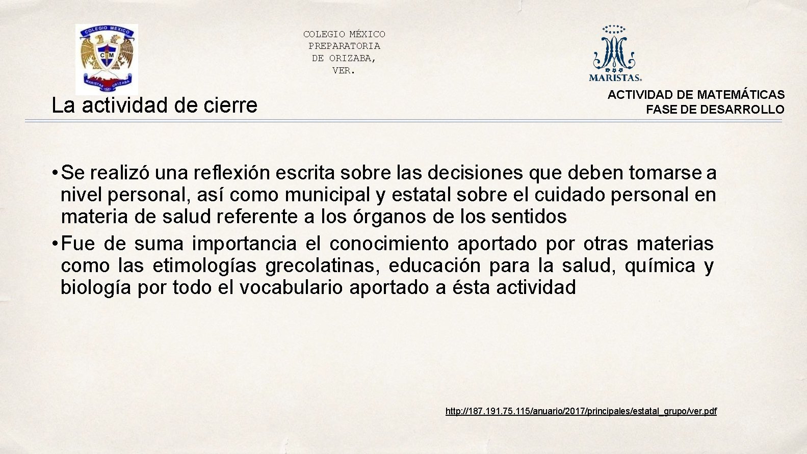 COLEGIO MÉXICO PREPARATORIA DE ORIZABA, VER. La actividad de cierre ACTIVIDAD DE MATEMÁTICAS FASE