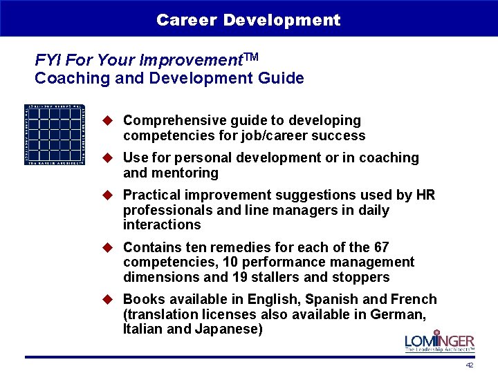 Career Development FYI For Your Improvement. TM Coaching and Development Guide u Comprehensive guide