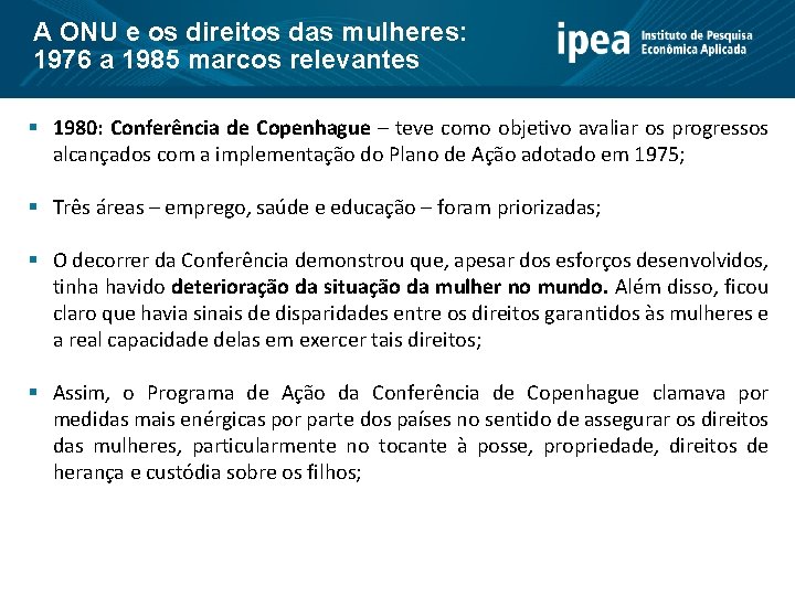 A ONU e os direitos das mulheres: 1976 a 1985 marcos relevantes § 1980: