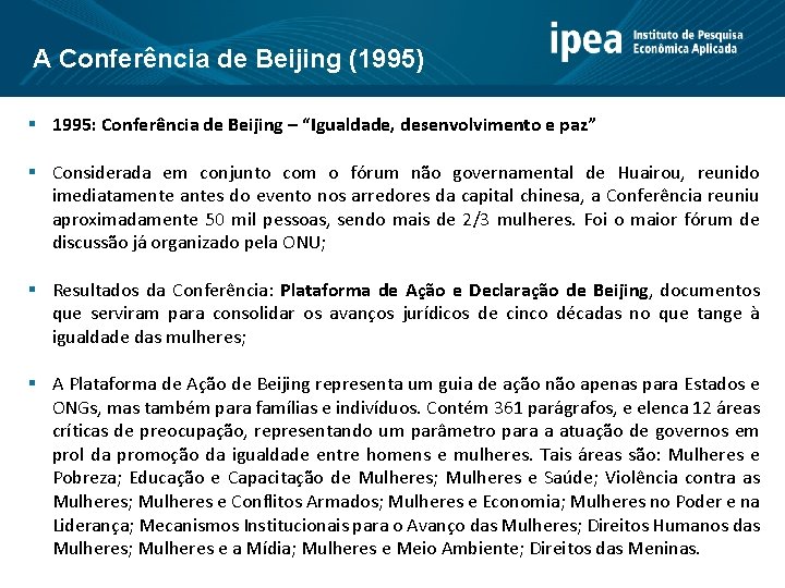 A Conferência de Beijing (1995) § 1995: Conferência de Beijing – “Igualdade, desenvolvimento e