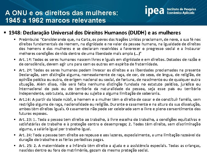 A ONU e os direitos das mulheres: 1945 a 1962 marcos relevantes § 1948: